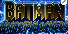 Discovery splash banner for Batman Uncopylocked 🚀 Discord server